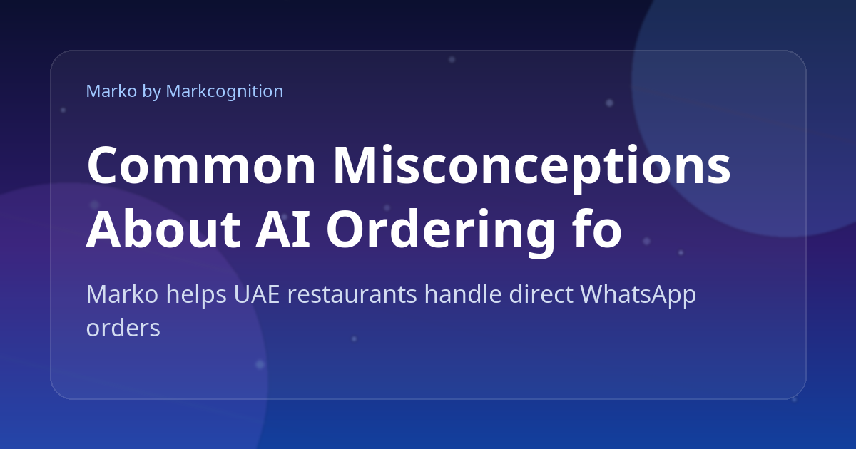 Common Misconceptions About AI Ordering for Restaurants in the GCC