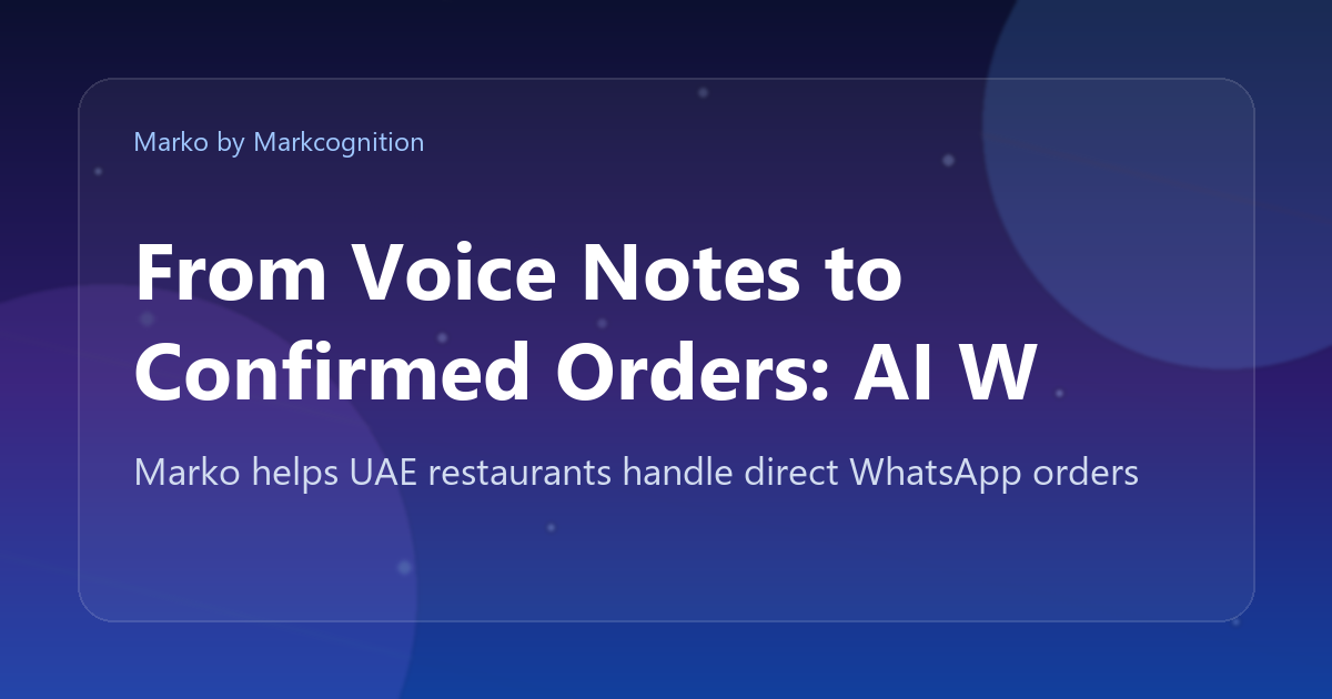 From Voice Notes to Confirmed Orders: AI WhatsApp Ordering Workflows