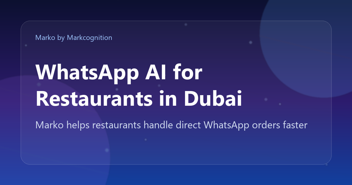 WhatsApp AI for Restaurants in Dubai: How Direct Ordering Is Changing Customer Experience