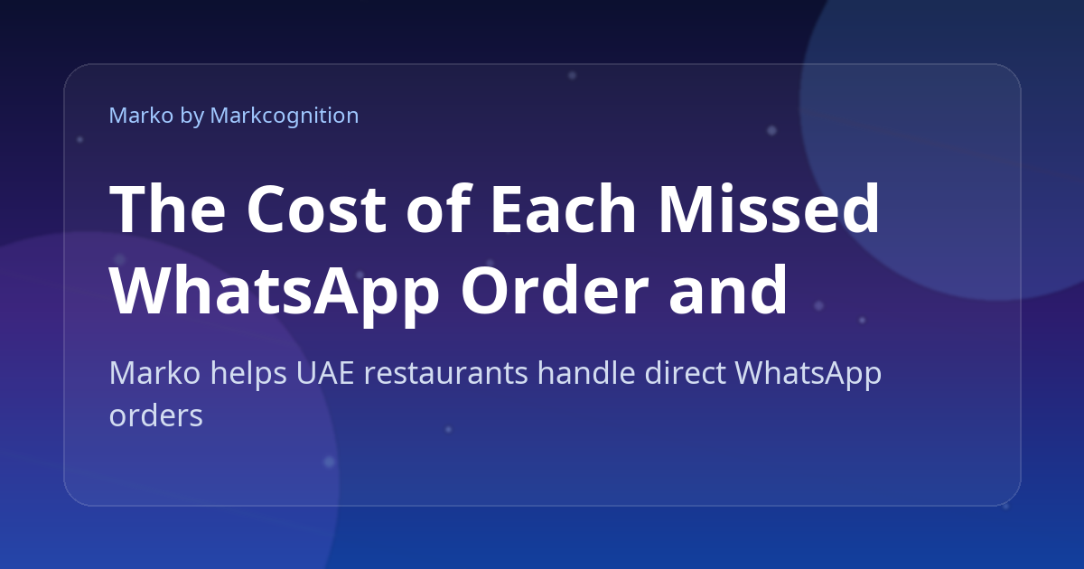 The Cost of Each Missed WhatsApp Order and How AI Captures It