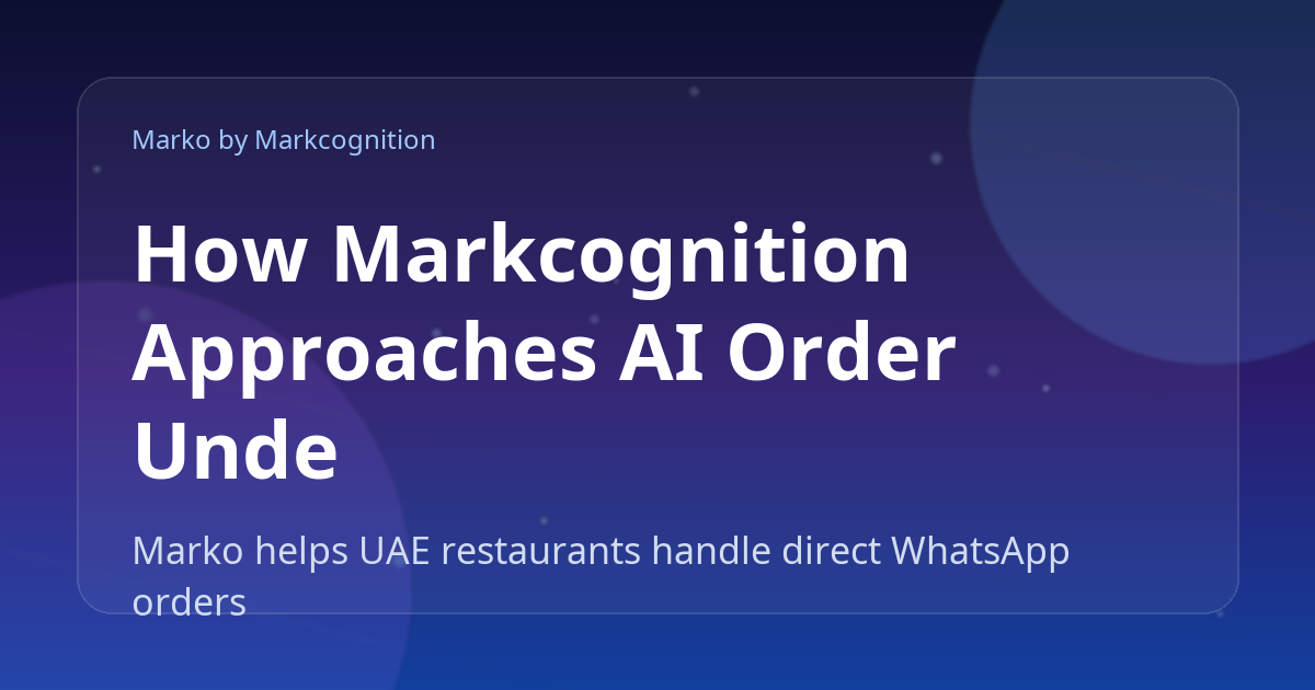 How Markcognition Approaches AI Order Understanding for Arabic Messages