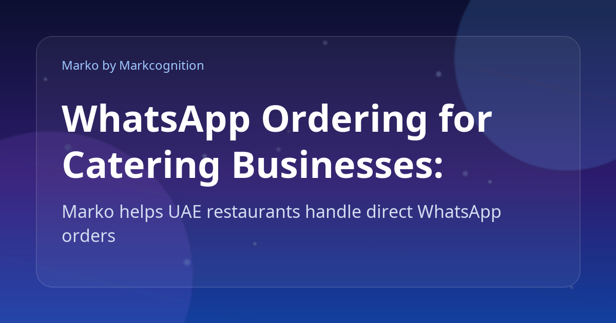 WhatsApp Ordering for Catering Businesses: Group Orders Made Easy